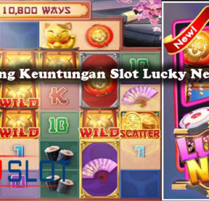 Tips Menang Keuntungan Slot Lucky Neko Online